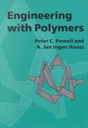 Engineering with Polymers, 2nd Edition de P. C. Powell