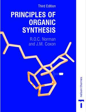 Principles of Organic Synthesis de Richard O.C. Norman