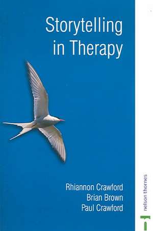 STORYTELLING IN THERAPY de Rhiannon Crawford