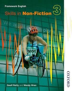 Nelson Thornes Framework English Skills in Non-Fiction 3 de GEOFF REILLY