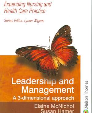 Expanding Nursing and Health Care Leadership & Management de Elaine McNichol