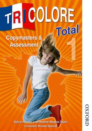 Tricolore Total 1 Copymasters and Assessment de S Honnor