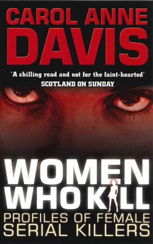 Women Who Kill de Carol Anne Davis