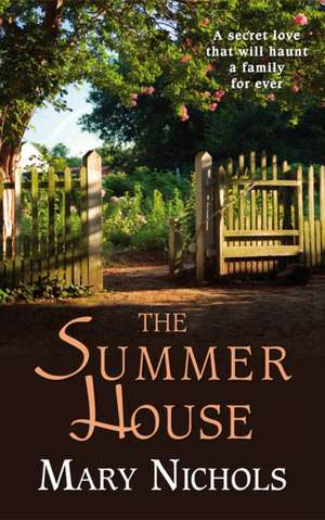 The Summer House de Mary Nicholas