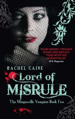 Lord Of Misrule: Morganville Vampires de Rachel Caine