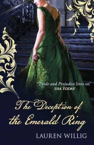 The Deception Of The Emerald Ring de Lauren Willig