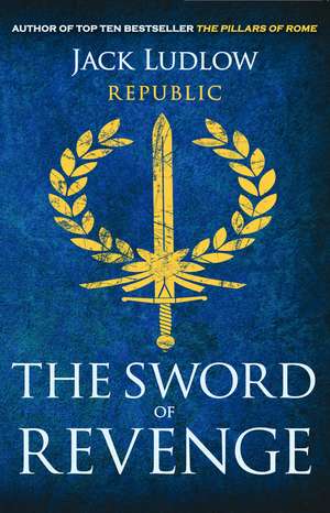 The Sword Of Revenge de Jack Ludlow