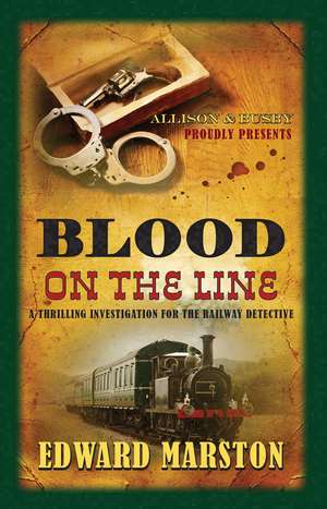 Blood On The Line de Edward Marston