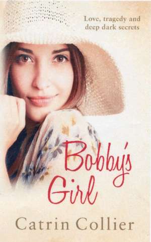 Bobby's Girl de Catrin Collier