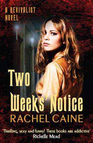 Two Weeks' Notice de Rachel Caine