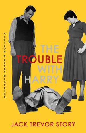 The Trouble With Harry de Jack Trevor Story