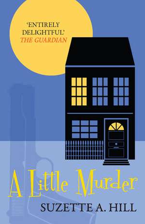 A Little Murder de Suzette A. Hill