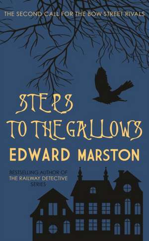 Steps To The Gallows de Edward Marston