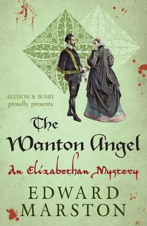 The Wanton Angel de Edward Marston