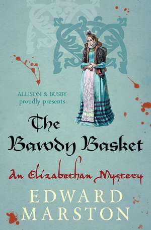 The Bawdy Basket de Edward Marston