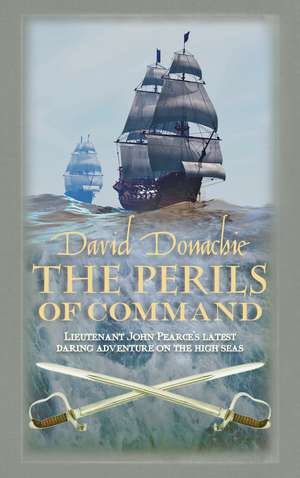 The Perils Of Command de David Donachie