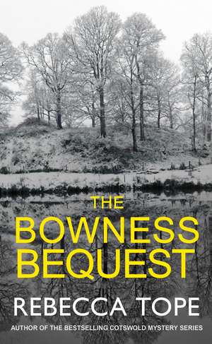 The Bowness Bequest de Rebecca Tope