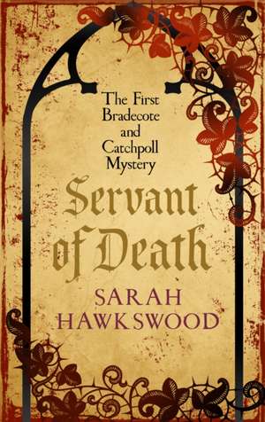 Servant Of Death de Sarah Hawkswood