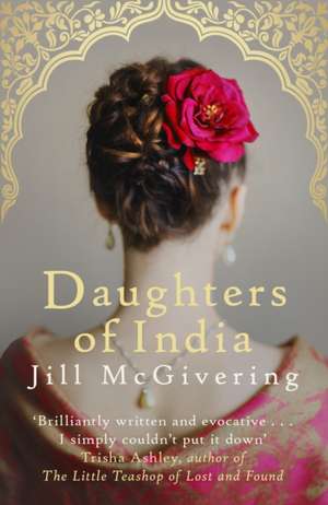 Daughters Of India de Jill McGivering