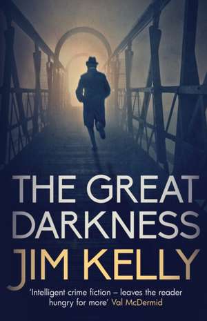 The Great Darkness de Jim Kelly