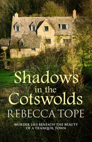 Shadows in the Cotswolds de Rebecca Tope