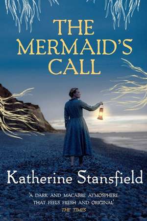 The Mermaid's Call de Katherine Stansfield