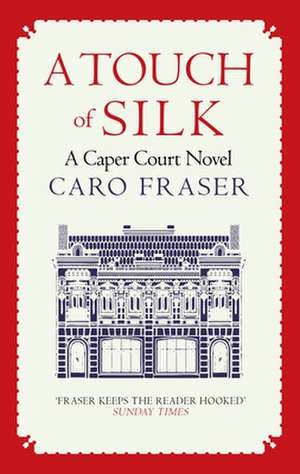 A Touch of Silk de Caro Fraser