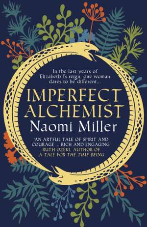 Imperfect Alchemist de Naomi Miller