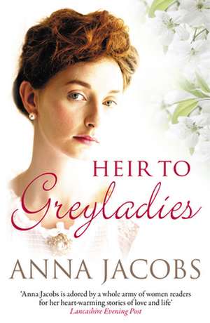 Heir to Greyladies de Anna Jacobs