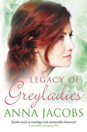 Legacy of Greyladies de Anna Jacobs