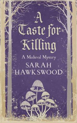 A Taste for Killing de Sarah Hawkswood