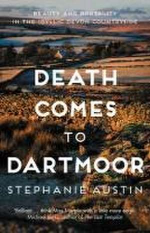 Death Comes to Dartmoor de Stephanie Austin