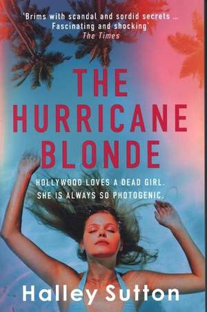 The Hurricane Blonde de Halley Sutton