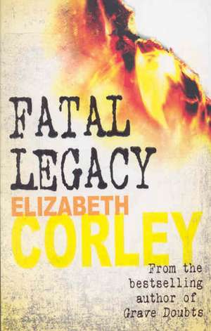 Fatal Legacy de Elizabeth (Author) Corley