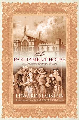 The Parliament House de Edward (Author) Marston