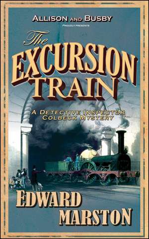 The Excursion Train de Edward Marston