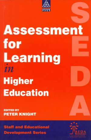 Assessment for Learning in Higher Education de Peter Knight