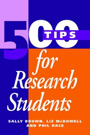 500 Tips for Research Students de Sally Brown