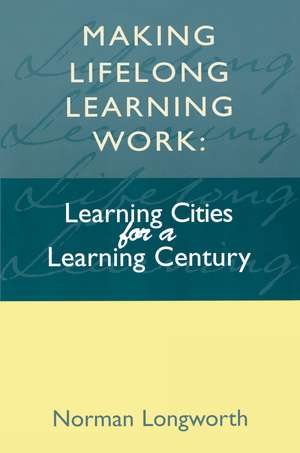 Making Lifelong Learning Work de Norman (Vice President Longworth