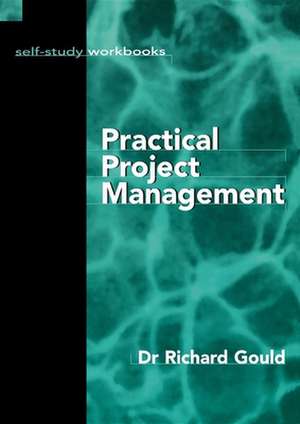 Practical Project Management de Russell Tobin