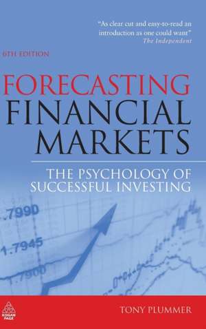 Forecasting Financial Markets – The Psychology of Successful Investing de Tony Plummer