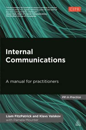 Internal Communications – A Manual for Practitioners de Liam Fitzpatrick