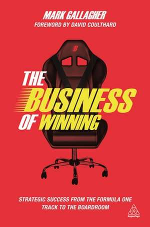 The Business of Winning de Mark Gallagher