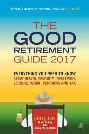 Good Retirement Guide 2017 de Frances Kay