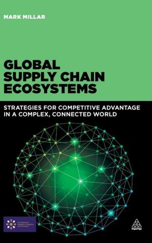 Global Supply Chain Ecosystems de Mark Millar