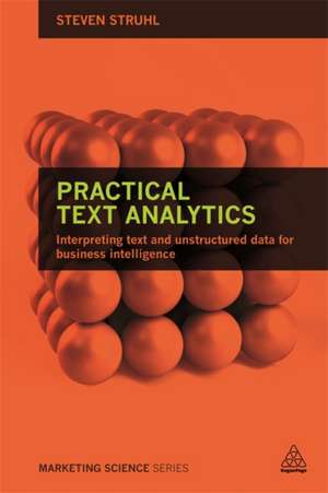 Practical Text Analytics de Steven Struhl