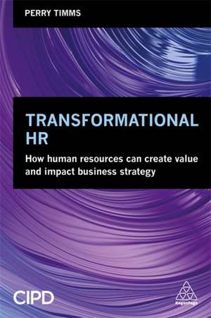 Transformational HR de Perry Timms