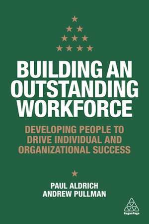 Building an Outstanding Workforce de Paul Aldrich
