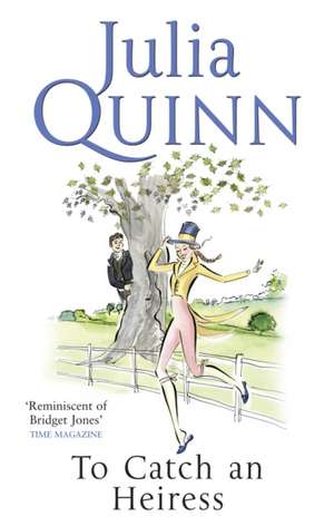 Quinn, J: To Catch An Heiress