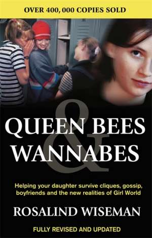 Queen Bees And Wannabes for the Facebook Generation de Rosalind Wiseman